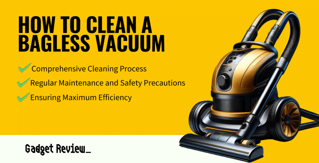 How To Clean A Bagless Vacuum Maintaining A Cleaner Vacuum