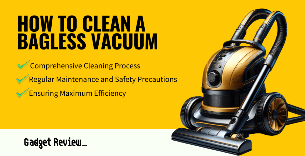 How To Clean A Bagless Vacuum Maintaining A Cleaner Vacuum