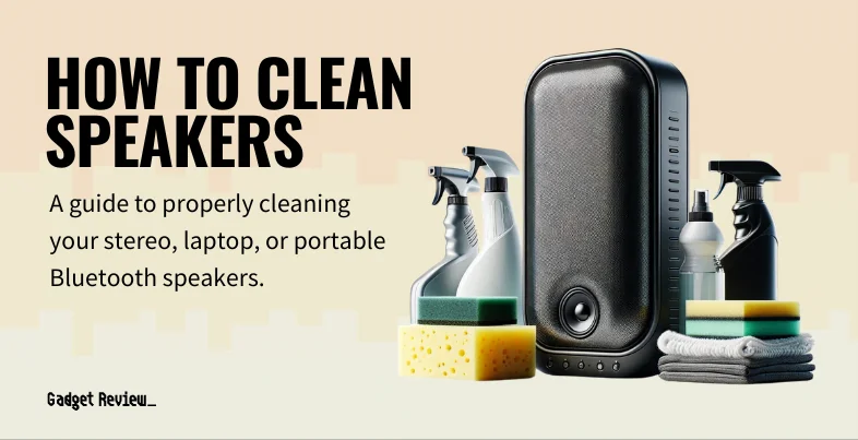 how to clean speakers guide