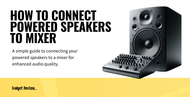How To Connect Powered Speakers To A Mixer
