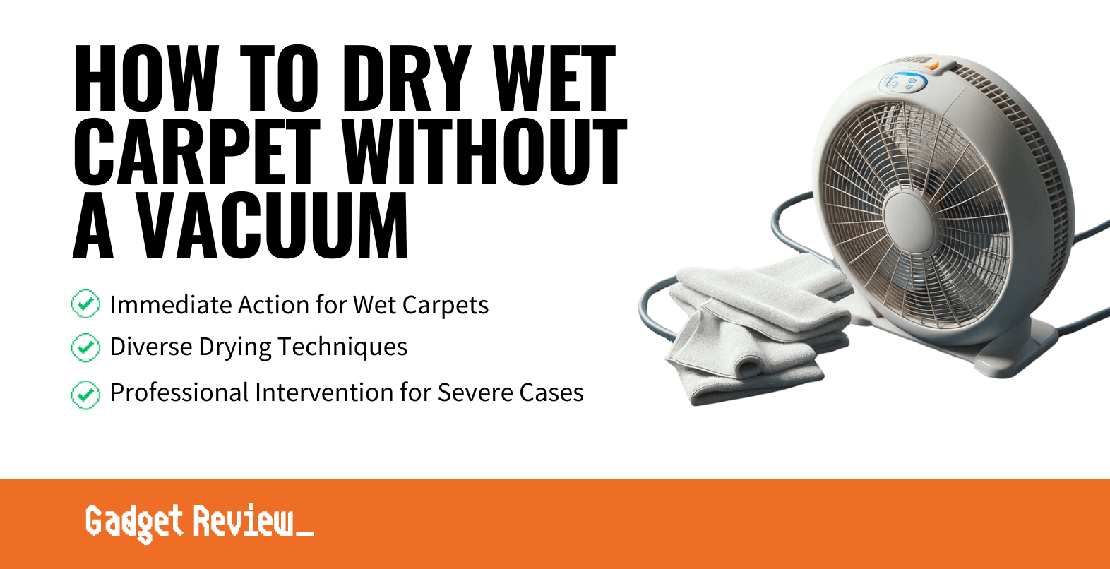 how to dry wet carpet without vacuum guide