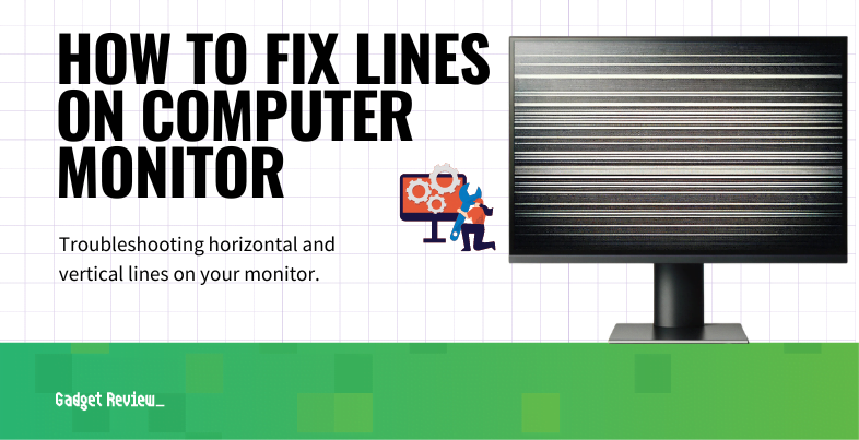 how to fix lines on computer monitor guide