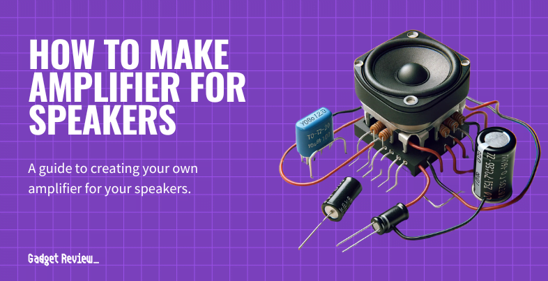 how to make amplifier for speakers guide