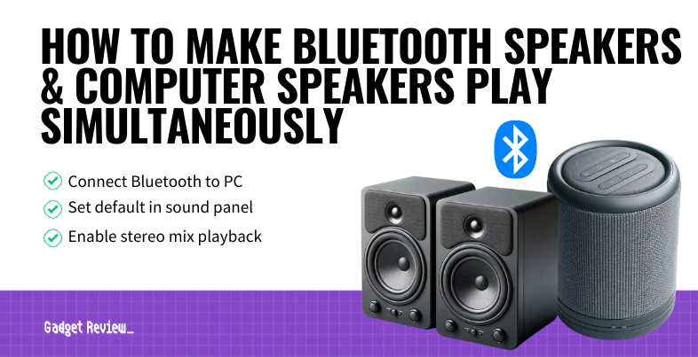 how to make bluetooth speakers & computer speakers play simultaneously guide