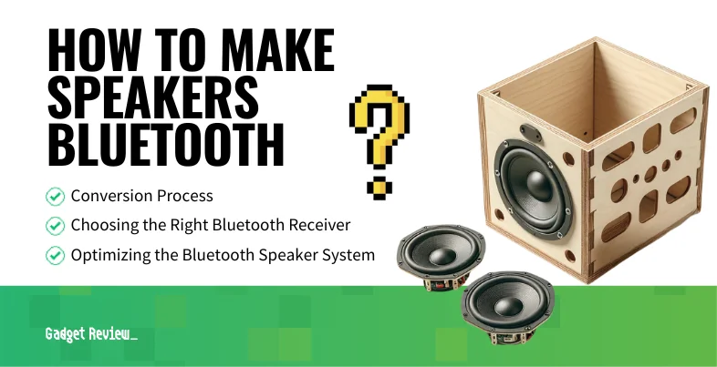 How to Make Speakers Bluetooth