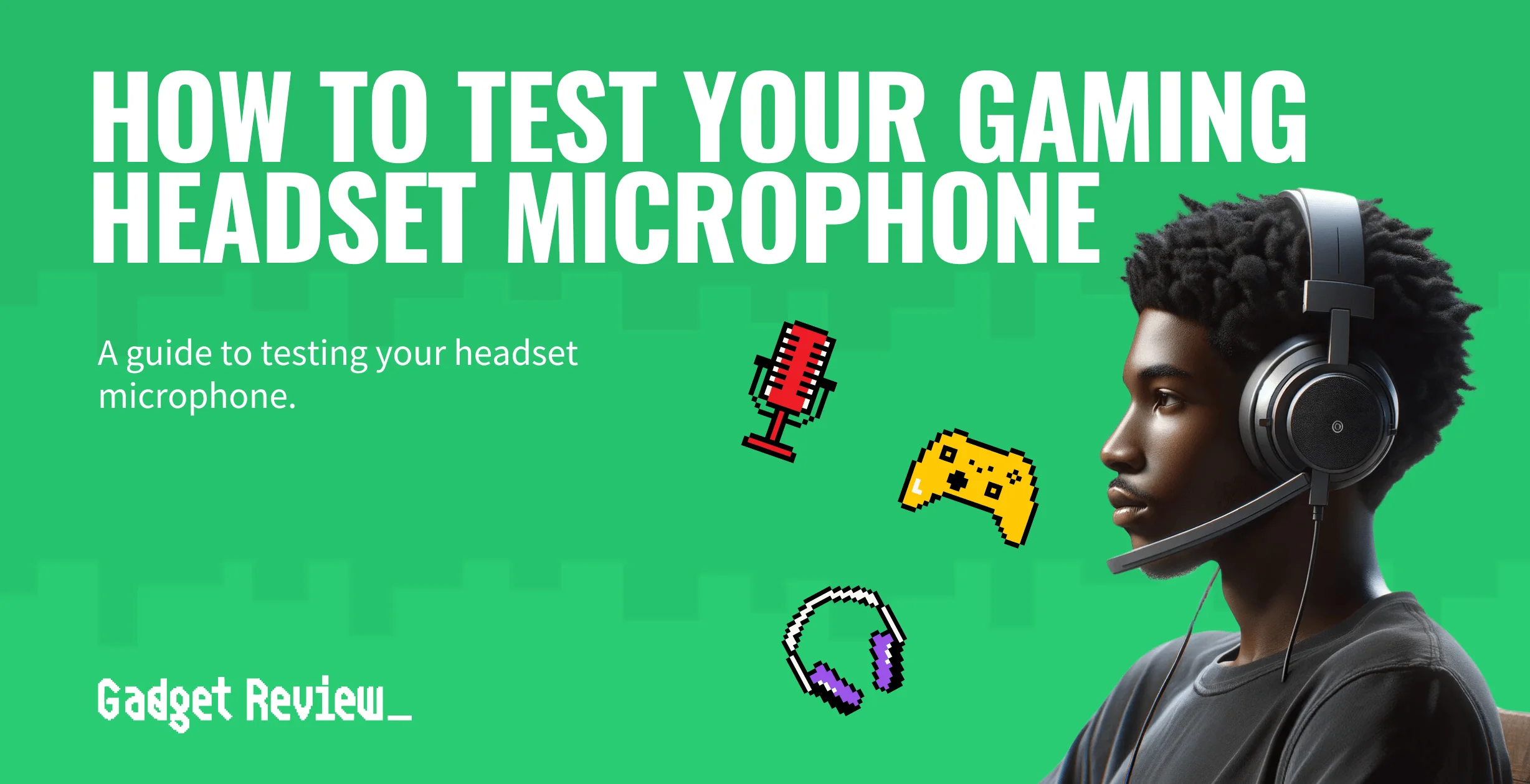 how to test your gaming headset microphone guide