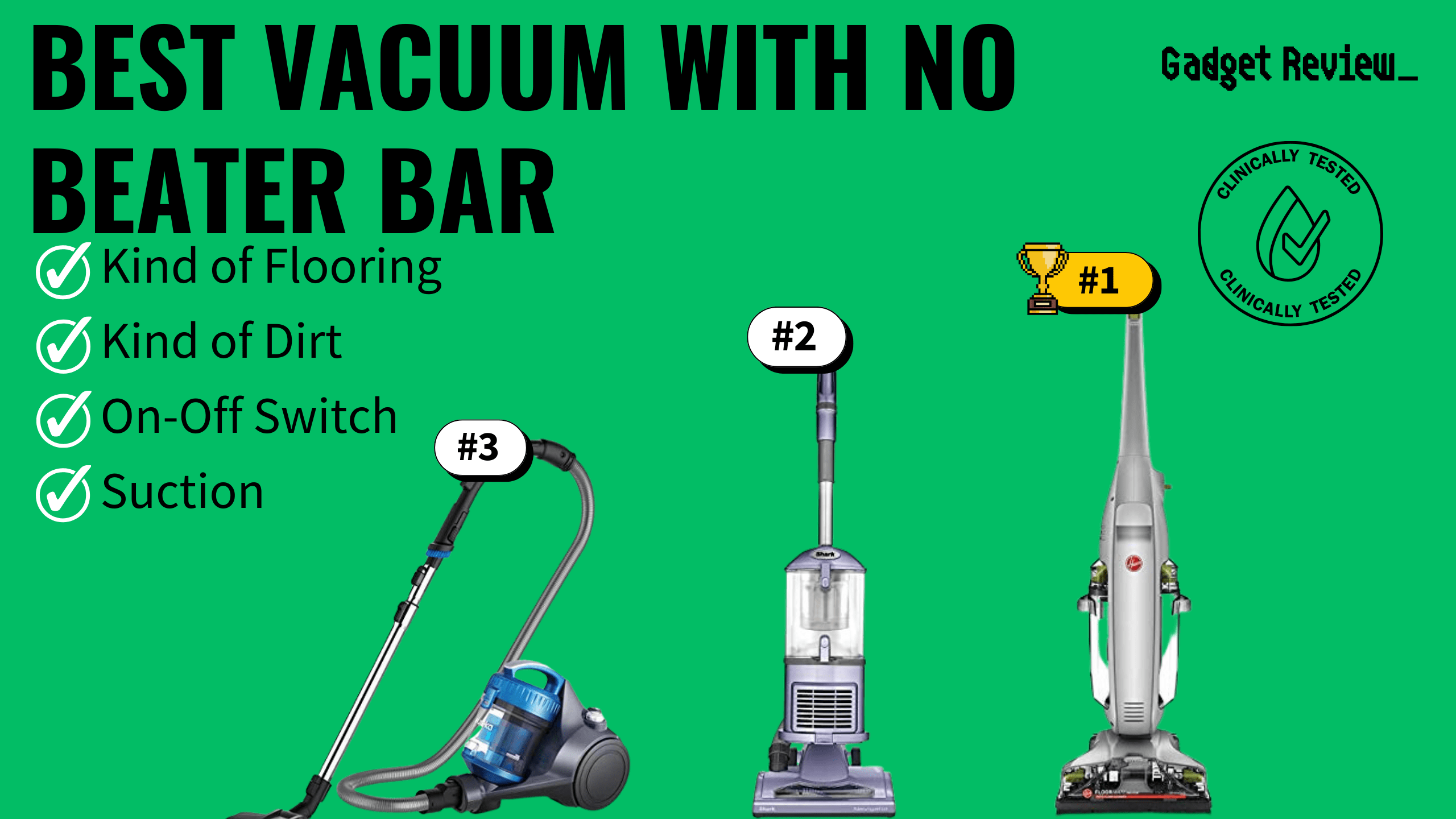 best vacuum with no beater bar featured image that shows the top three best vacuum cleaner models