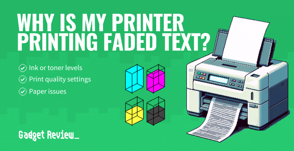 Why Is My Printer Printing Faded Text Faint Printing