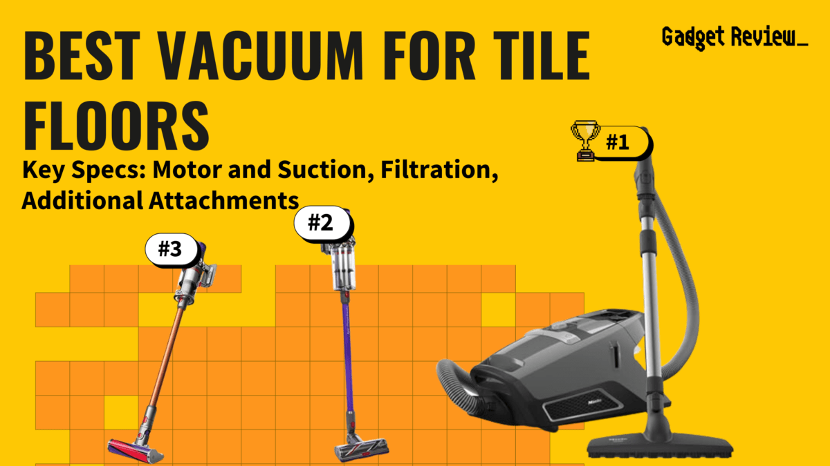 Best Vacuums For Tile Floors Good Cordless Vacuum For Tile