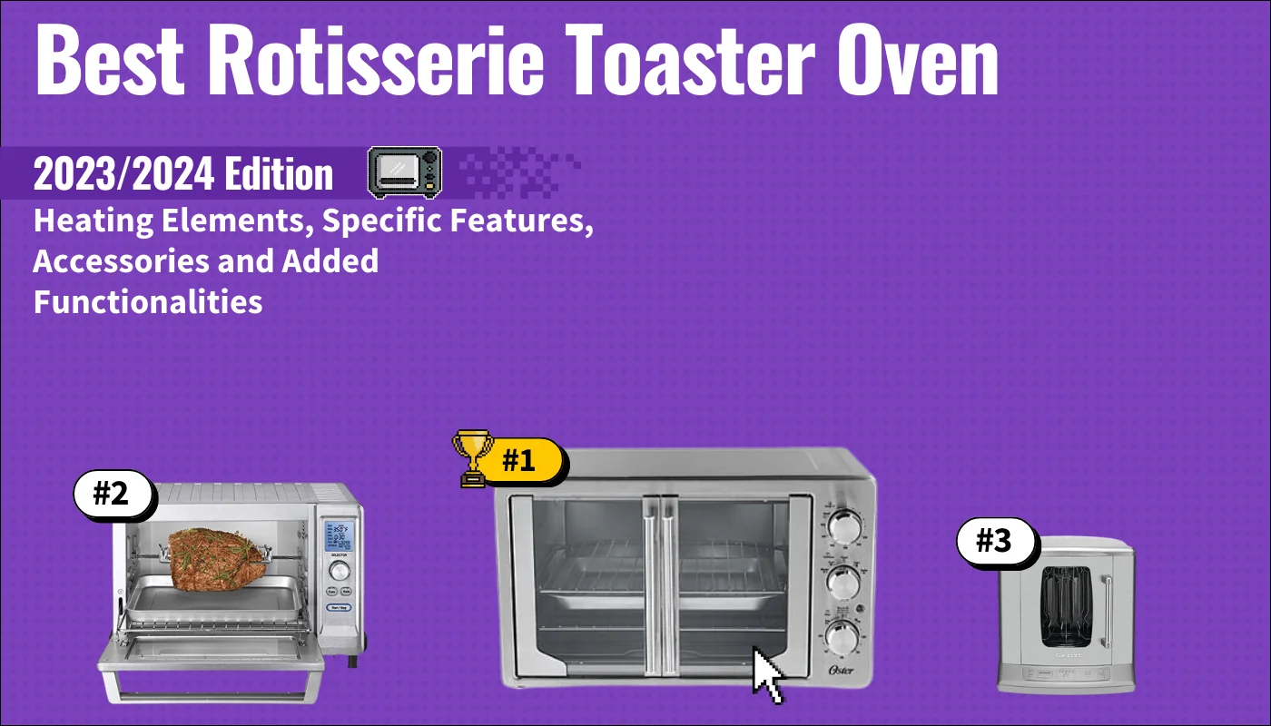 10 Best Rotisserie Toaster Ovens
