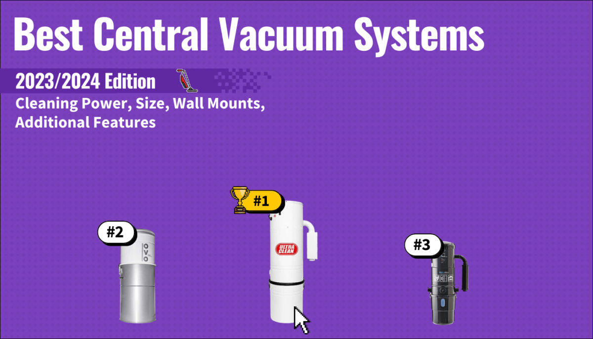 Best Central Vacuum Systems Top Central Vac Reviews