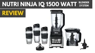 A review of the Nutri Ninja IQ 1500 Watt System.|Nutri Ninja iQ Blender System Review|Nutri NInja iQ Blender Review|Nutri NInja iQ Blender Review