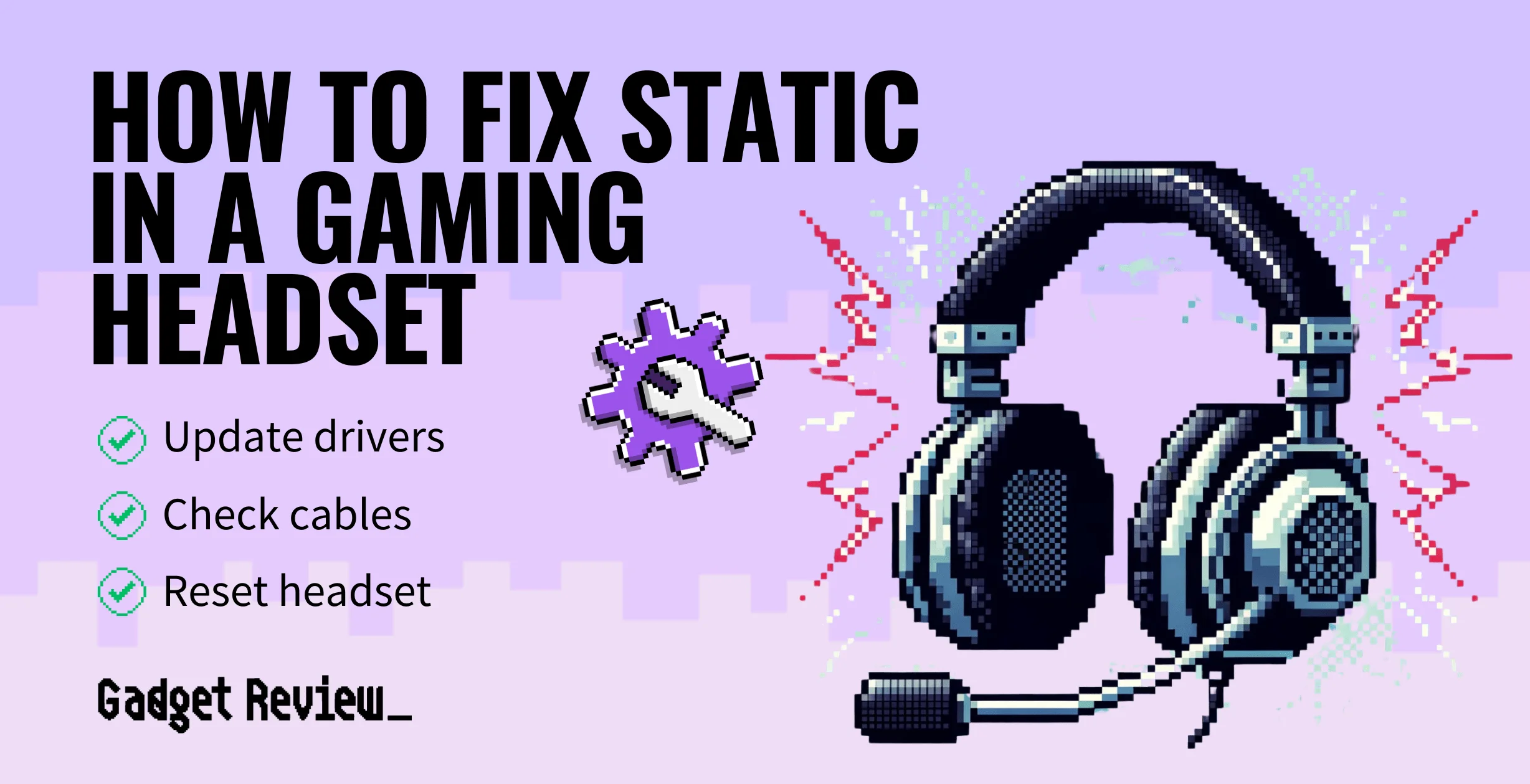 How to Fix Static in a Gaming Headset
