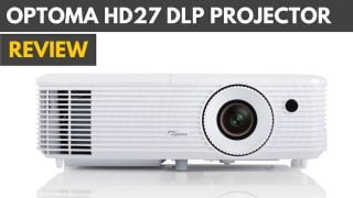 Optoma HD27 DLP Projector Review|Optoma HD27|Optoma HD27|Optoma HD27|Optoma HD27 Projector Review