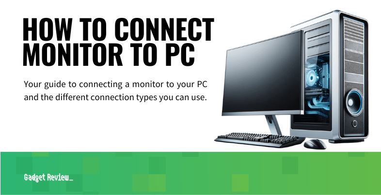 how to connect monitor to pc guide