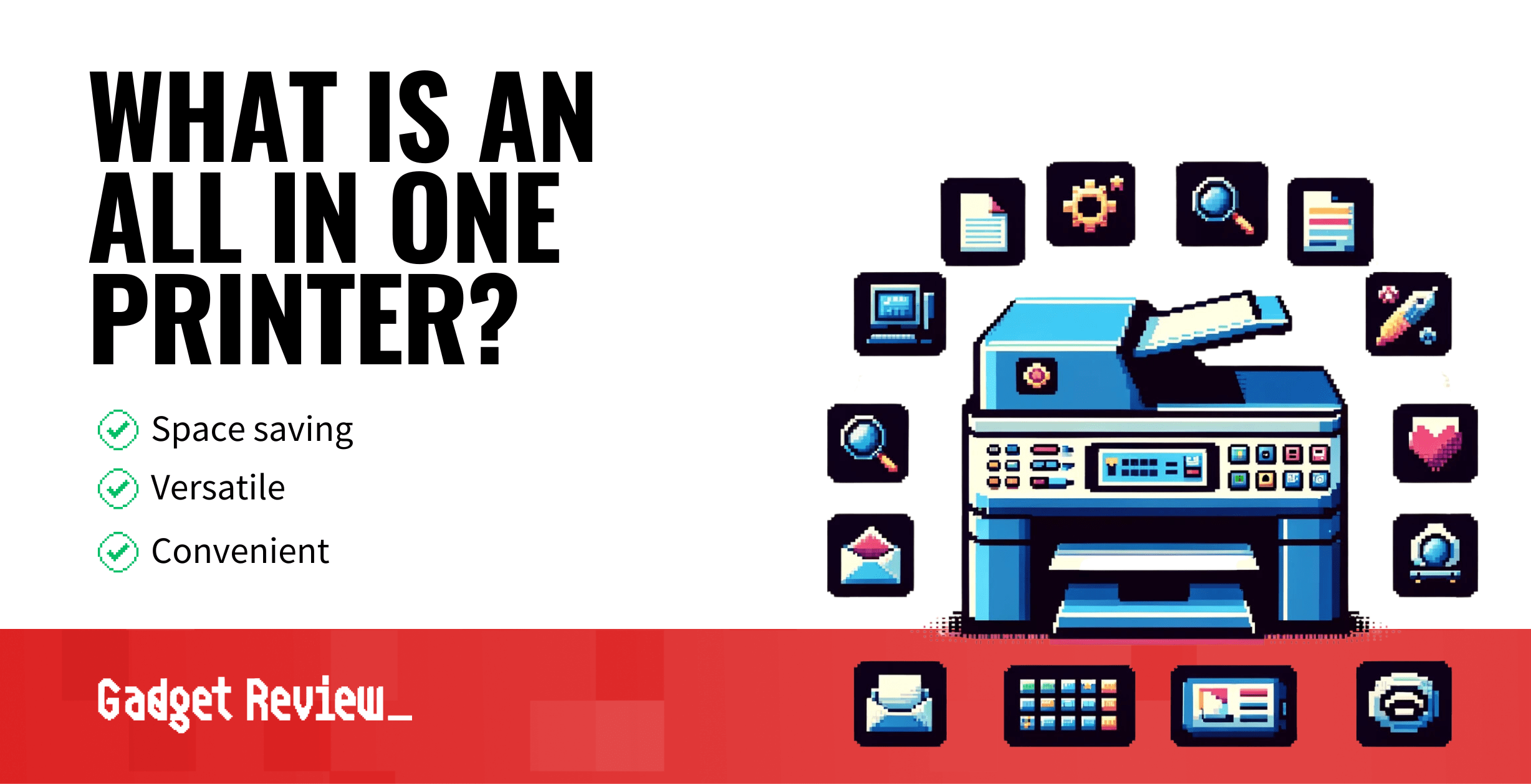 What is an All in One Printer?