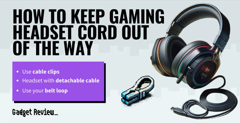 how to keep gaming headset cord out of the way guide