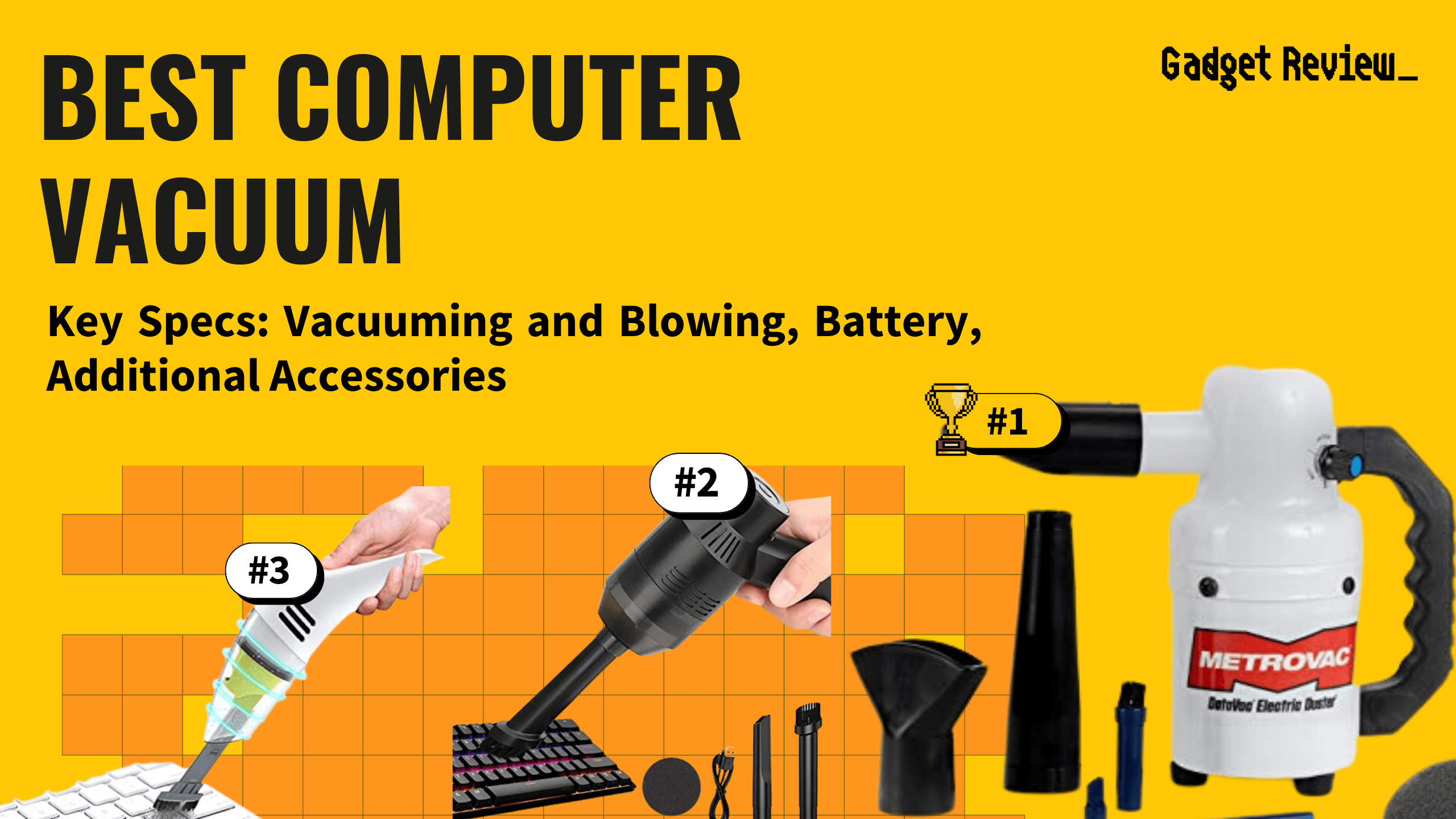 Best Computer Vacuums