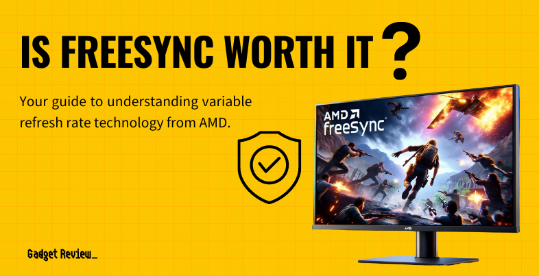 Is FreeSync Worth It?