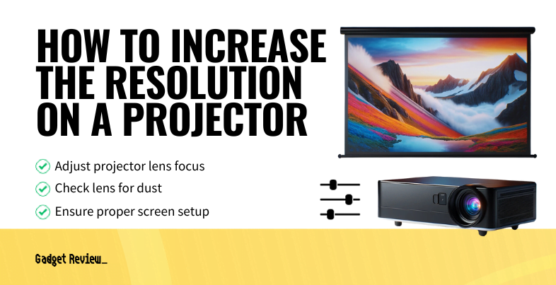 How to Increase Resolution on a Projector