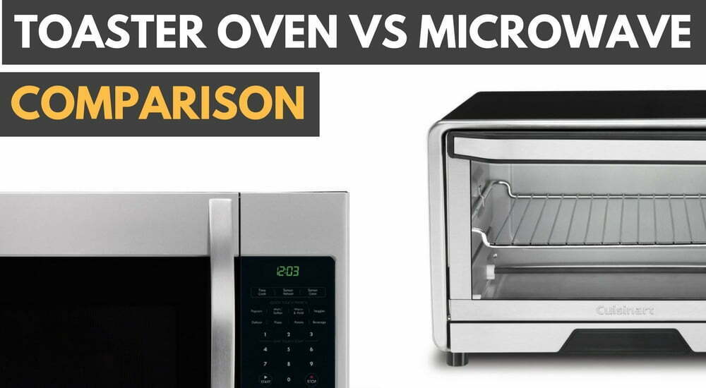 Toaster Oven vs Microwave