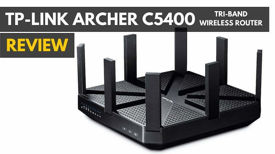 TP-LINK Archer C5400 Tri-Band MU-MIMO Wireless Router Review