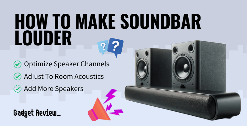 How to Make Your Soundbar Louder