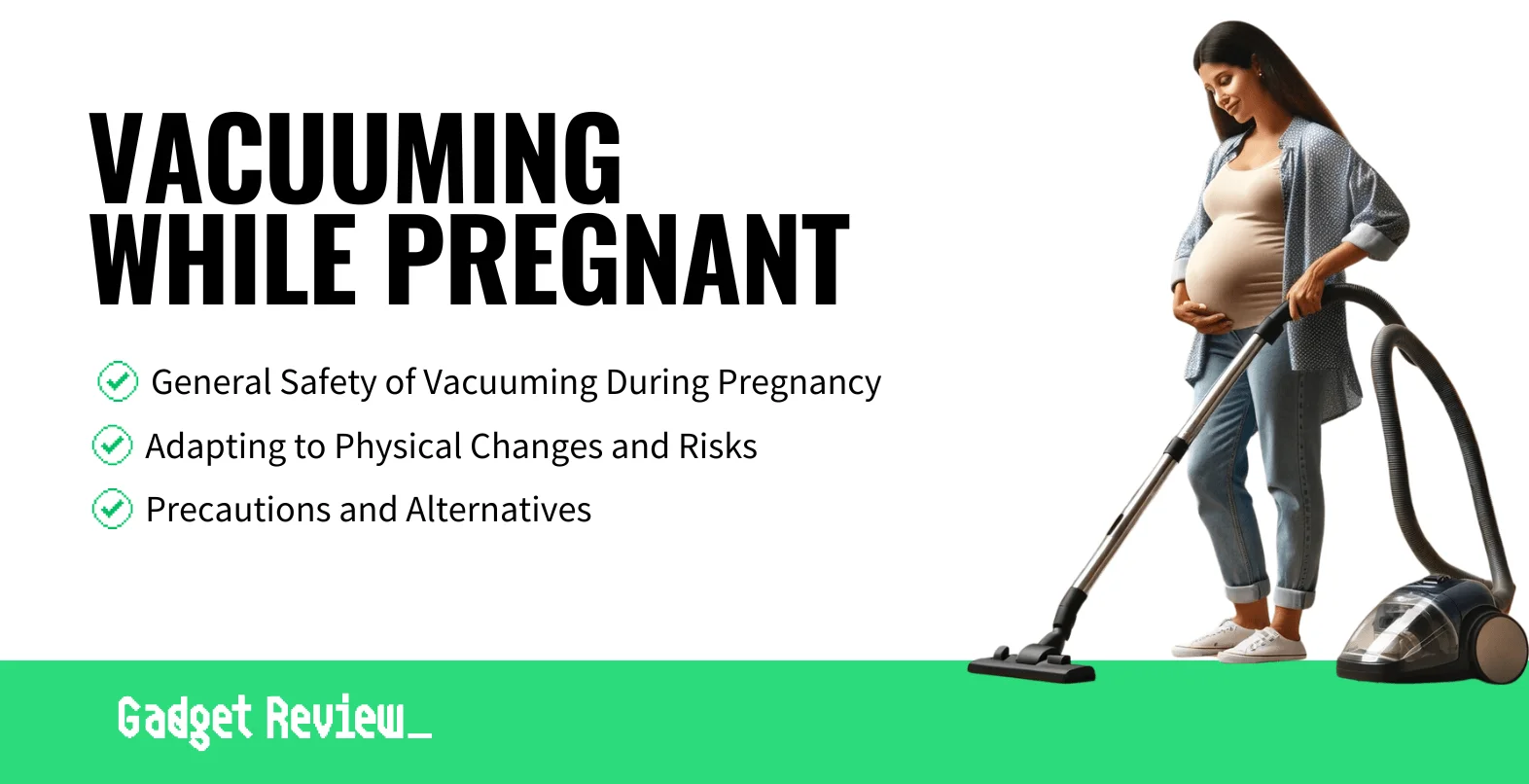 Can You Vacuum While Pregnant?