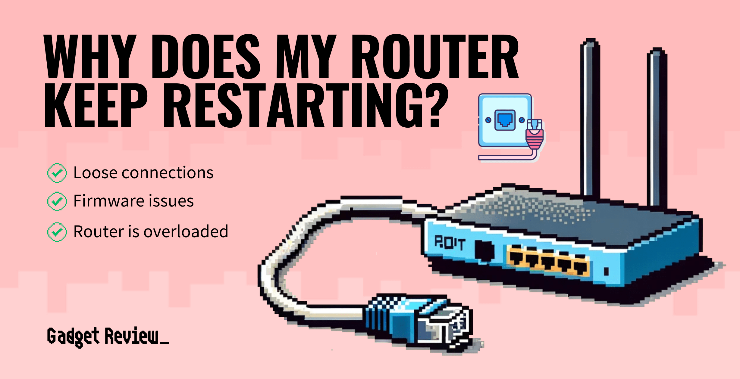 why does my router keep restarting guide