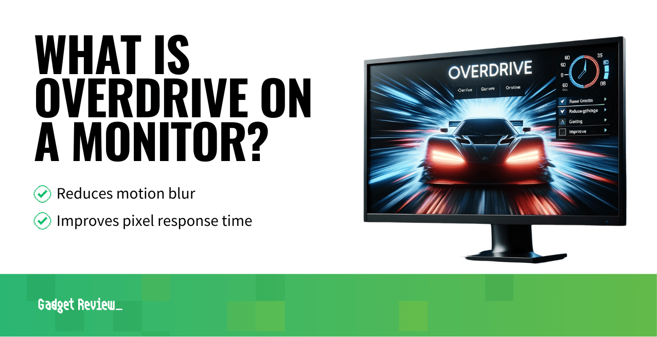 What is Overdrive on a Monitor?