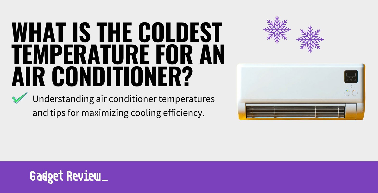 what is the coldest temperature for an air conditioner guide
