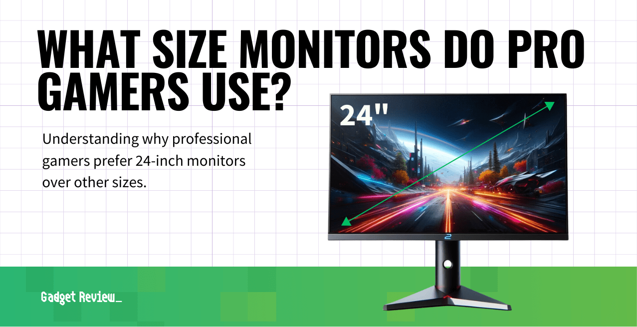 what size monitors do pro gamers use guide