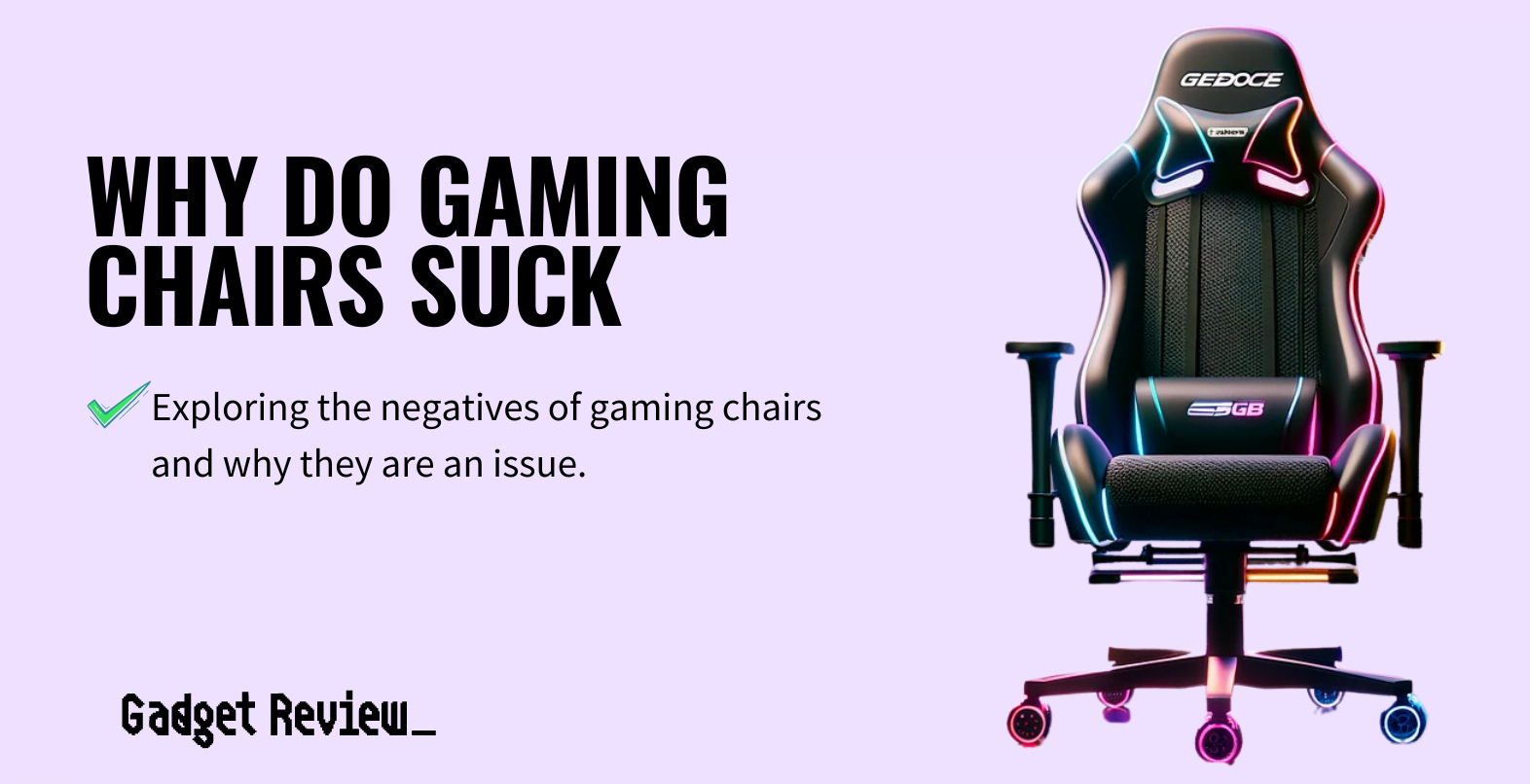 Why Do Gaming Chairs Suck