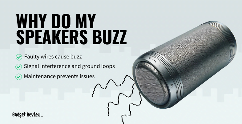 why do my speakers buzz guide