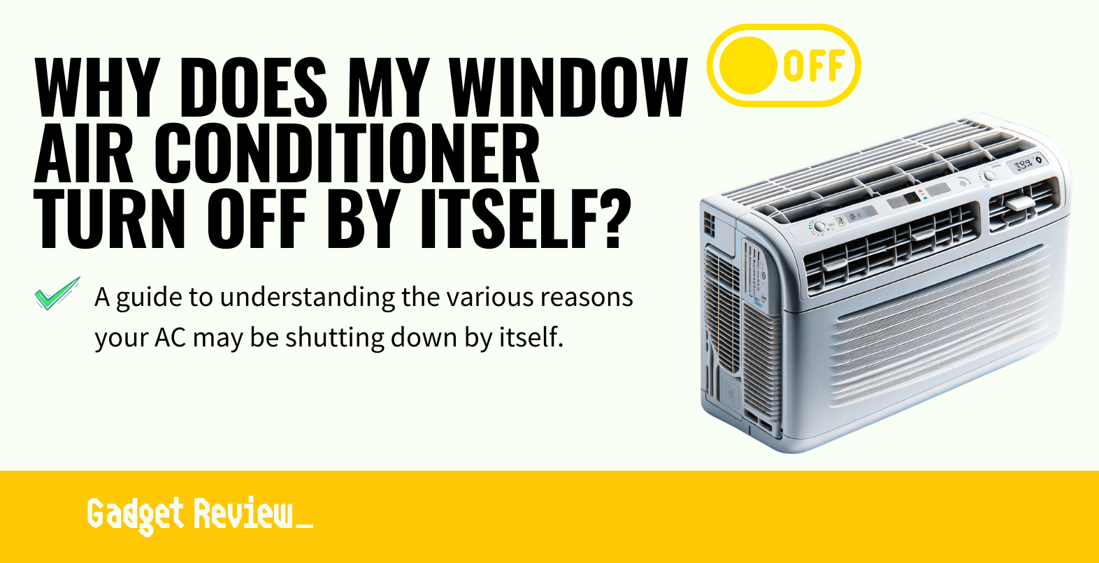 why does window air conditioner turn off by itself guide