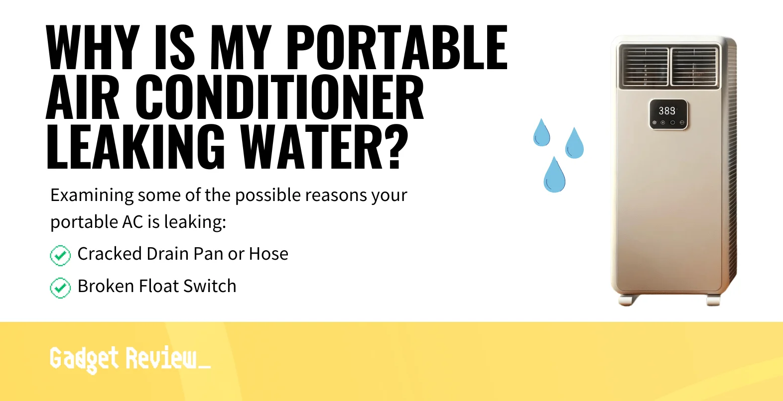 Why Is My Portable Air Conditioner Leaking Water?