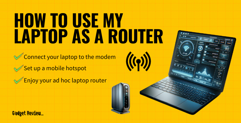 how to use my laptop as a router guide