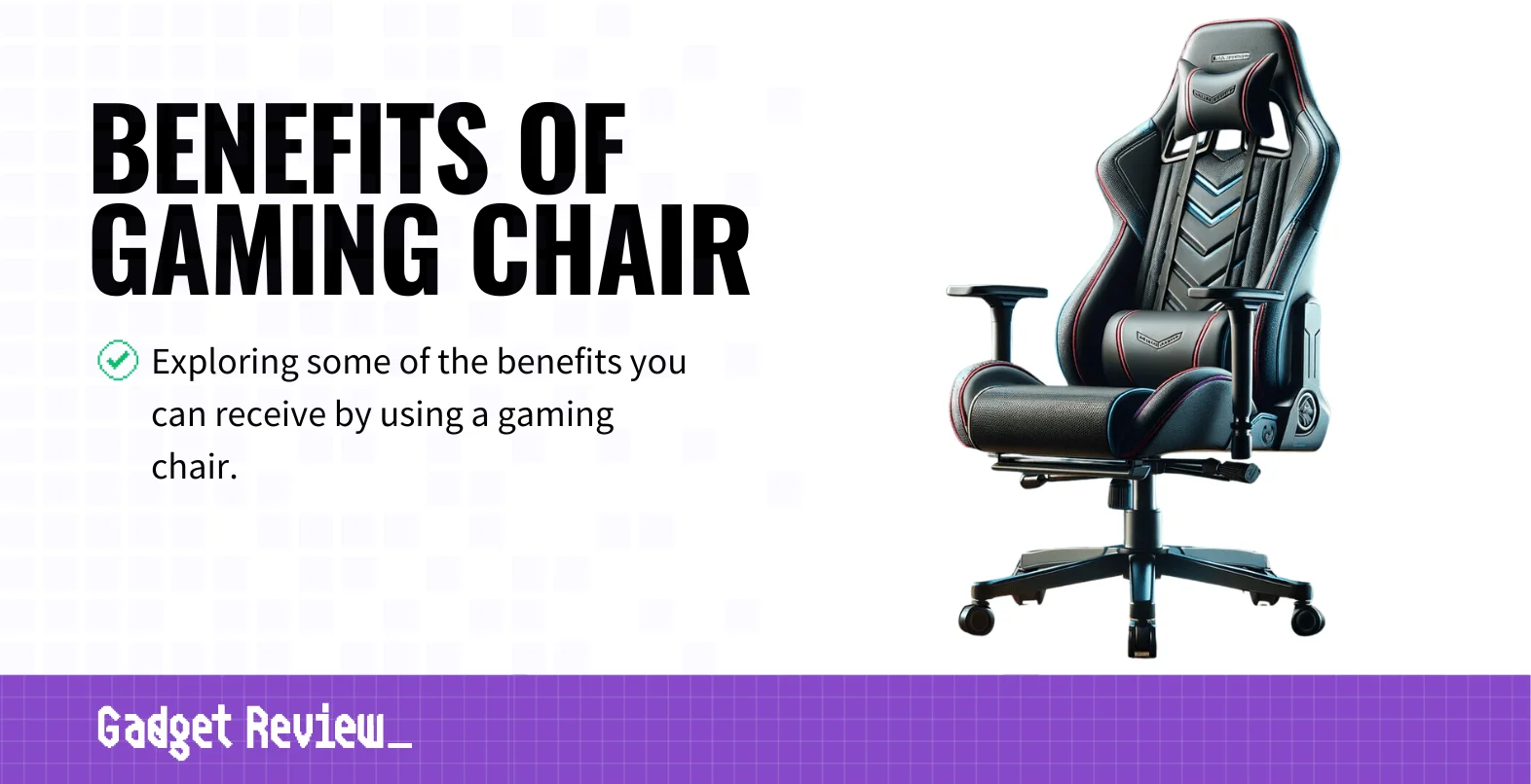 What Are Benefits of Gaming Chair