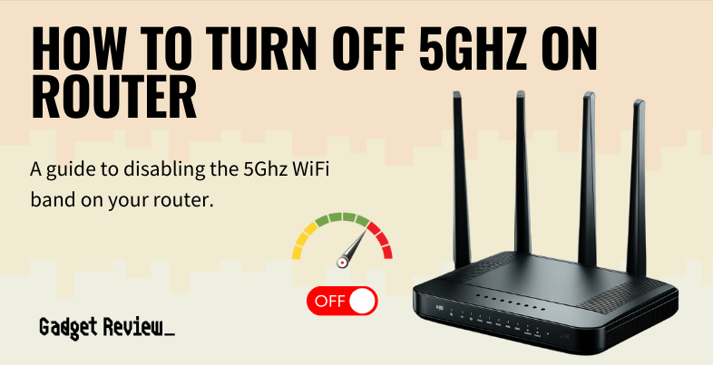 How to Turn Off 5GHz on a Router
