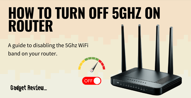 how to turn off 5ghz on router guide