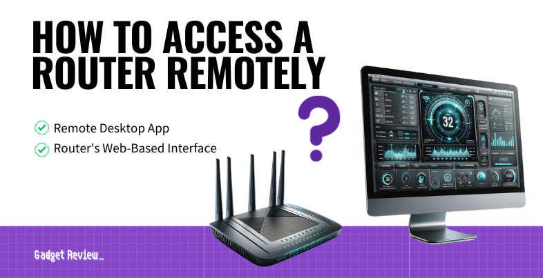 how to access a router remotely guide