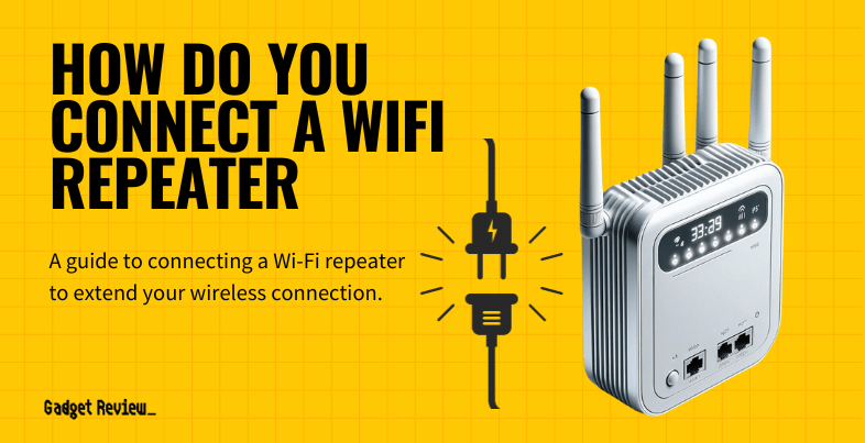 how do you connect a wifi repeater guide