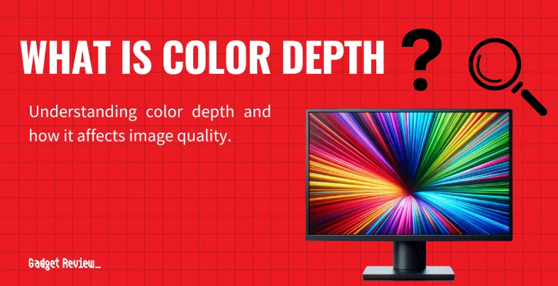 What is Color Depth?