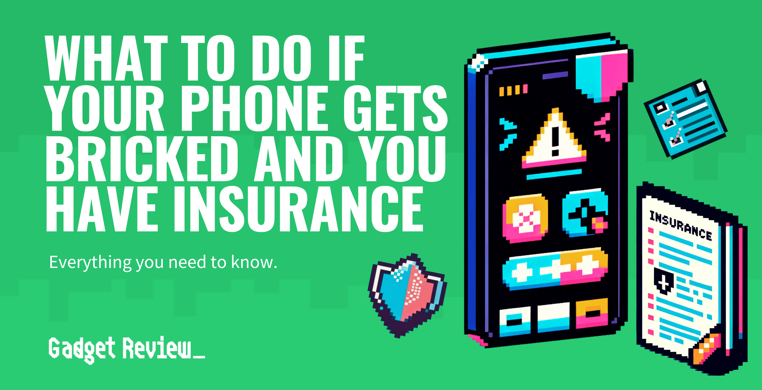 what to do if your phone gets bricked and you have insurance guide